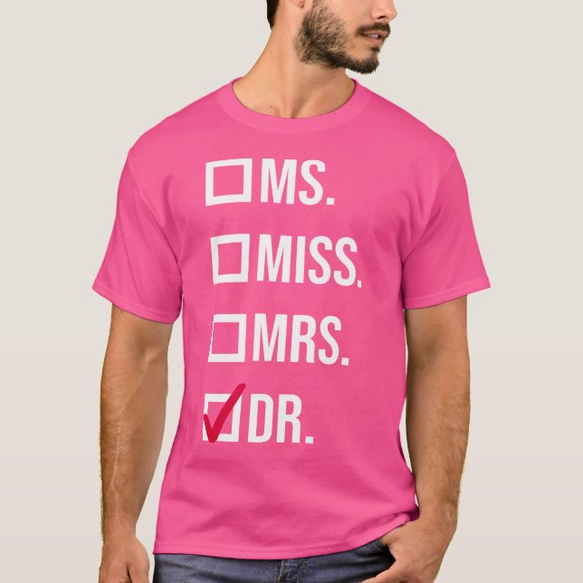 Frau Dr. Doktor Abschluss App T-Shirt (Vorderseite)