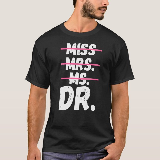 Frau Dr. Doktorand Doktor T-Shirt (Vorderseite)