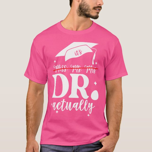 Frau Dr. Dr. Frau Doktor, eigentlich Dr. App T-Shirt (Vorderseite)