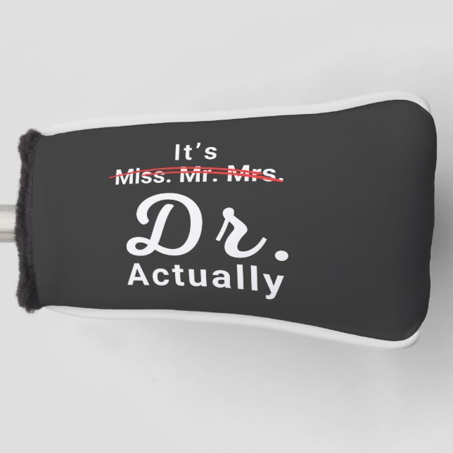Frau Dr. Frau Dr., eigentlich Doktor-Abschluss Golf Headcover (Vorderseite)