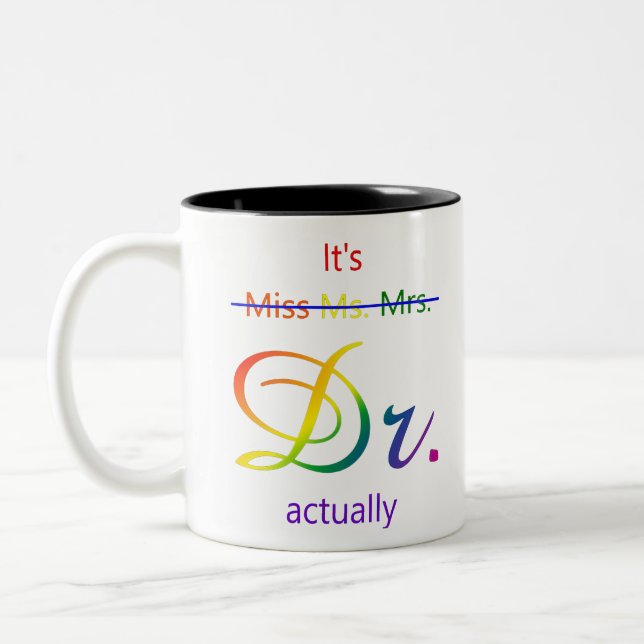 Frau Dr. Frau Dr., eigentlich Doktor der Geschenke Zweifarbige Tasse (Links)