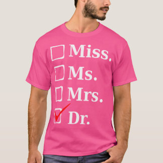 Frau Dr. Funny T-Shirt für Ärzte Med School S