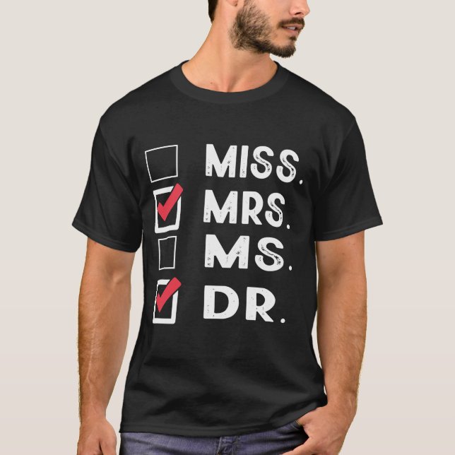 Frau Dr. Karo Doktorand Bye PhD Grad T-Shirt (Vorderseite)