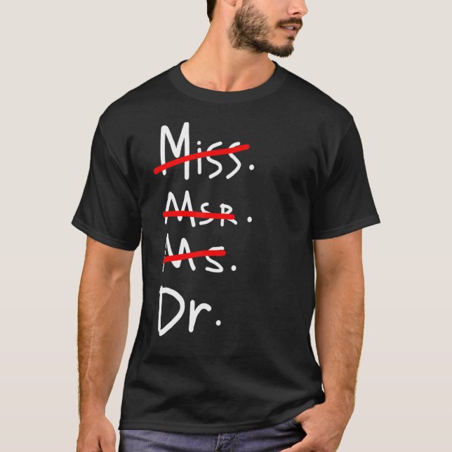 Frau Dr. Phd Abschluss T-Shirt (Vorderseite)