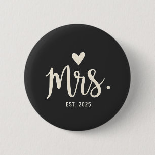 Frau Est. 2025 Ehemännisch Bride Verlobung Wedding Button