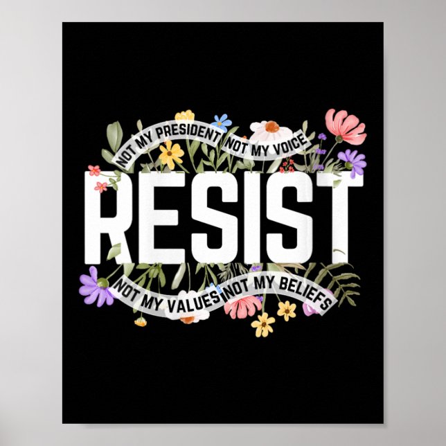 Frau Floral Resist nicht mein Präsident Anti-Trump Poster (Vorne)