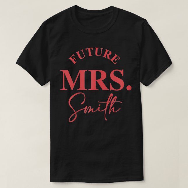 Frau Future Smith Bridal Design für Bride Ba T-Shirt (Design vorne)