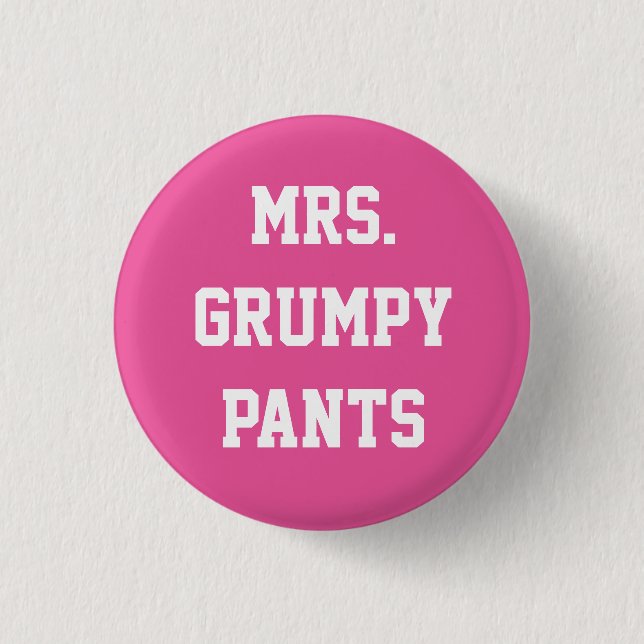 Frau Grumpy Pants Button (Vorderseite)