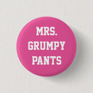 Frau Grumpy Pants Button