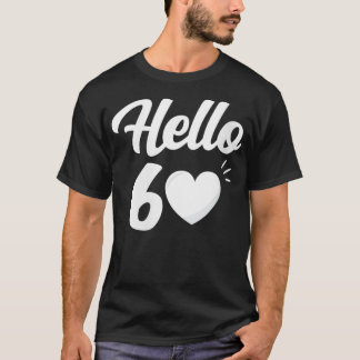 Frau Hallo 60 Jahre Alt Sity 60. Geburtstag Sitie T-Shirt