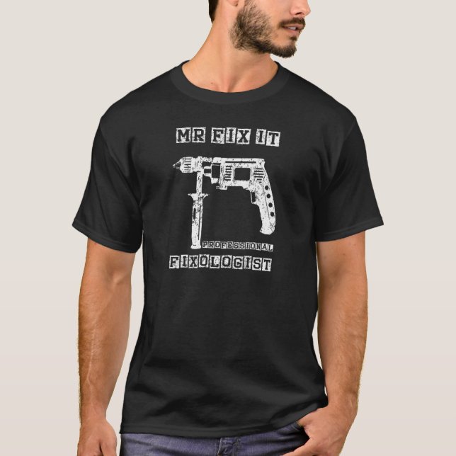 Frau Handyman Herr Fix It Beruflich Fixologe T-Shirt (Vorderseite)