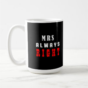 Frau hat immer recht kaffeetasse