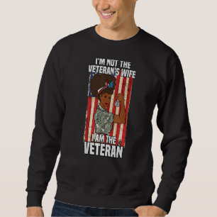 Frau Ich bin kein Veteranentag für Ehefrau Sweatshirt