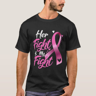 Frau ihr Kampf ist mein Kampf gegen Brustkrebs-Auf T-Shirt