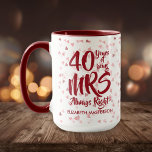 Frau Immer richtig Spaß 40. Ruby-Jubiläum Tasse<br><div class="desc">Das perfekte 40. rubinische Hochzeitsgeschenk für Mrs. Always Right. Personalisieren Sie mit dem Namen und Hochzeitsjahr. Ein lustiges,  einzigartiges und individualisierbares Geschenk zum Feiern des Jubiläums. Entwickelt von Thisisnotme©</div>