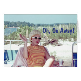 Frau in Haarwalzen, Oh, weg humorvoll