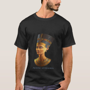 Frau Königin Nefertiti Alte ägyptische Pharao Fami T-Shirt
