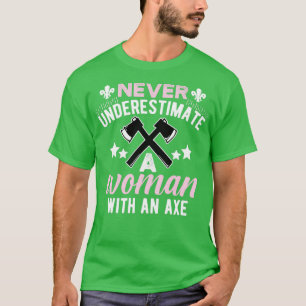 Frau mit Ax-Funny-Ax-Throwing T-Shirt
