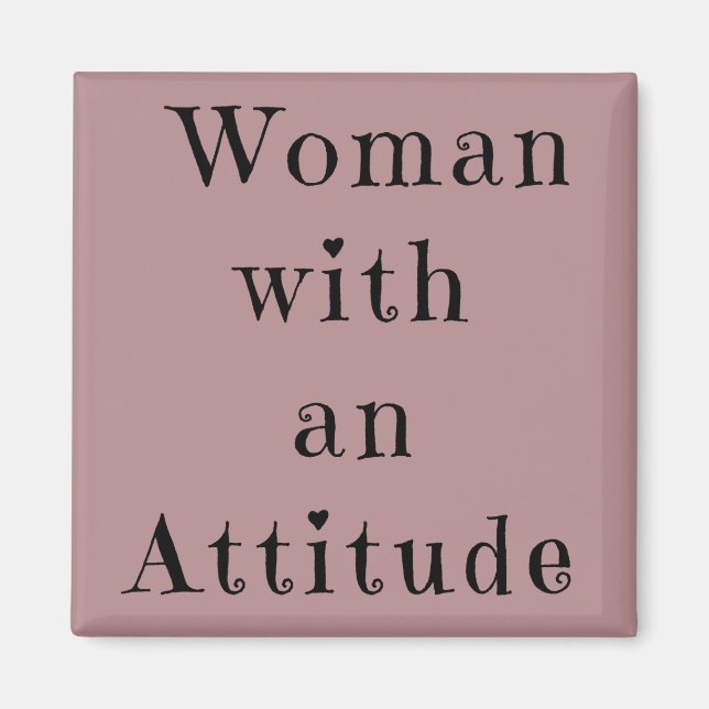 Frau mit einem Attitude-Square-Magnet Magnet (Vorne)