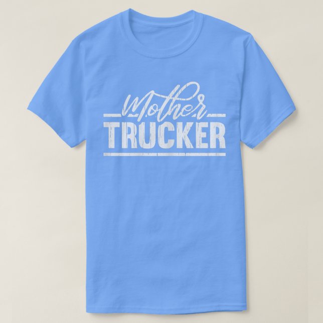 Frau Mutter LKWer Funny Truck Driving Tractor T-Shirt (Design vorne)