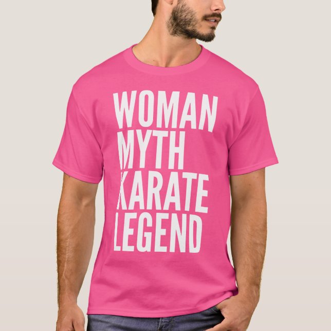 Frau Myth Karate Legend T-Shirt (Vorderseite)