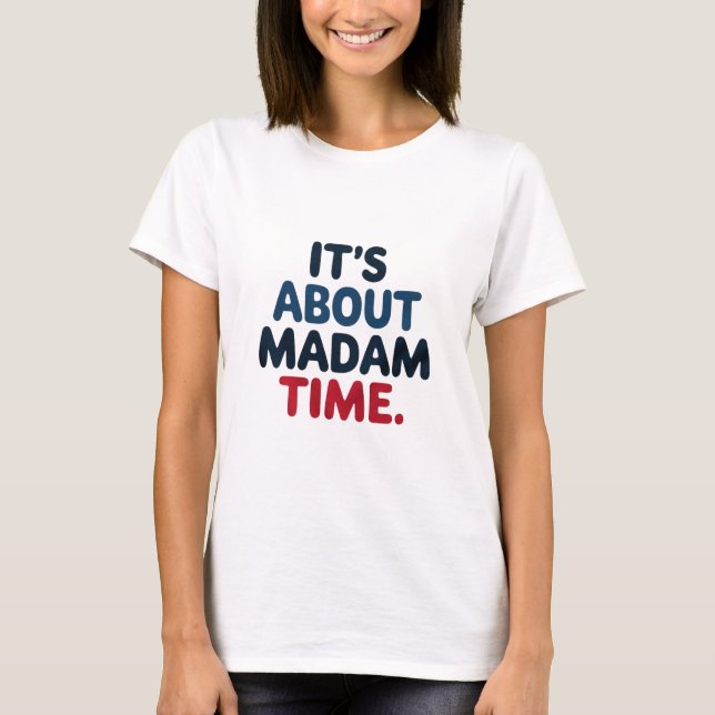 Frau Präsidentin 2024 Wahl Abstimmung Demokrat Abs T-Shirt (Vorderseite)