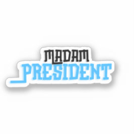 Frau Präsidentin Aufkleber