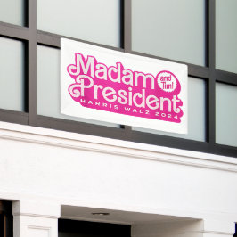 Frau Präsidentin | Harris Walz Banner