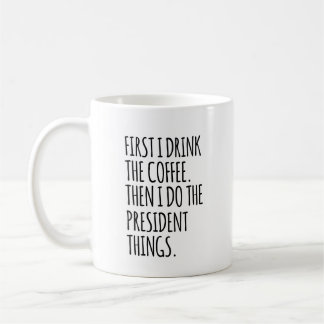 Frau Präsidentin, Lustiges Geschenk für den neuen Kaffeetasse