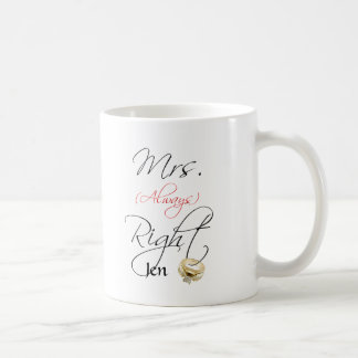 Frau Right Kaffeetasse
