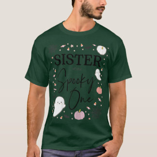 Frau Schwester der Spooky One Girl First Birthda T-Shirt