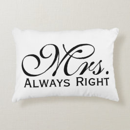 Frau Scroll Text immer richtig in Schwarz und Weiß Dekokissen