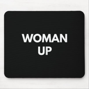 Frau sein - Motivierende Feminismus-Shirts  Mousepad