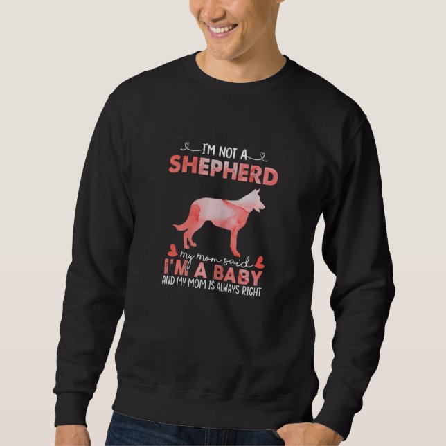Frau Shepherd Mama sagte Baby Shepherd Dog Chris Sweatshirt (Vorderseite)
