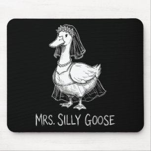Frau Silly Goose Lustiges Hochzeitskleid Verlobung Mousepad