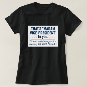 Frau Vizepräsidentin Kamala Harris Biden 2021 T-Shirt