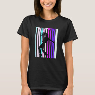 Frauen 22. Tanz Geburtstag für Mädchen Hiphop-Tänz T-Shirt
