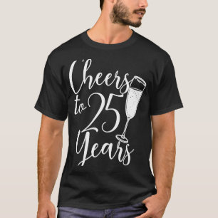 Frauen 25. Geburtstag und 25. Geburtstag T-Shirt