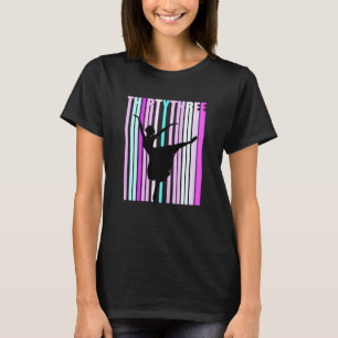 Frauen 33. Tanz Geburtstag für Frauen Elegante Kla T-Shirt