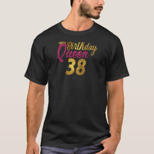Frauen 38 Jahre alt 1984 38. Geburtstagskönigin Di T-Shirt