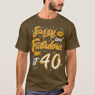 Frauen 40 Jahre Alte Geschenke 40 & Fabulous seit  T-Shirt