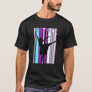 Frauen 41. Tanz Geburtstag für Frauen Elegante Kla T-Shirt