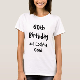 Frauen 60. Geburtstag Shirt