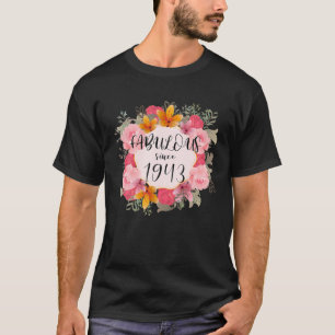 Frauen 77 Jahre alt Fabulous seit 1943 glücklich 7 T-Shirt