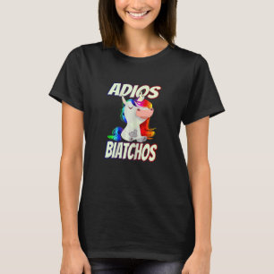 Frauen Adios Biatchos Middle Finger Unicorn T-Shirt