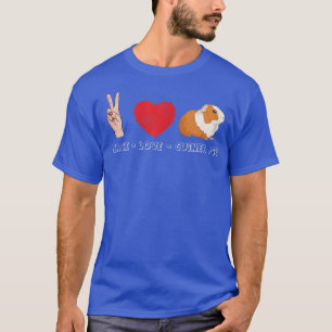 Frauen Adorable Funny Peace Liebe und Guinea Schwe T-Shirt