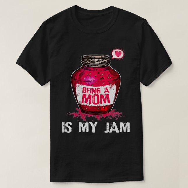 Frauen als Mama ist mein Jam Mommy Funny Geburtsta T-Shirt (Design vorne)