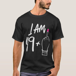 Frauen am Tag bin ich 49 plus 1 Mittelfinger für T-Shirt