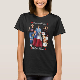 Frauen Amerikaner erzogen chilenischen Blut USA Fl T-Shirt