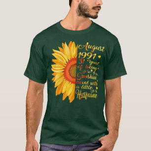 Frauen August Girls 1991 Geburtstagsgeschenk 31 Ja T-Shirt